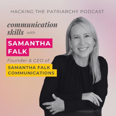Ep. 006 - Communication Skills with Samantha Falk Ep. 006 - Communication Skills with Samantha Falk