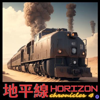 Horizon Chronicles #4 - Un train, des rails