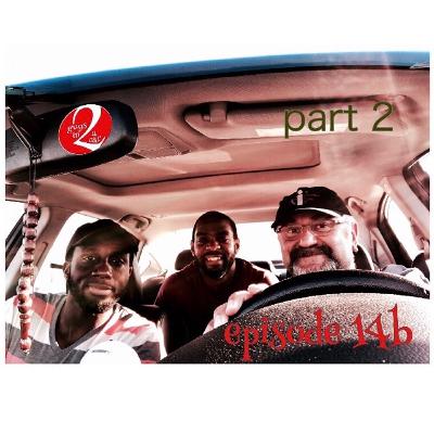 2 guys episode 14b