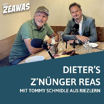#060 Dieter's Z'nünger Reas mit Tommy Schmidle aus Riezlern #060 Dieter's Z'nünger Reas mit Tommy Schmidle aus Riezlern