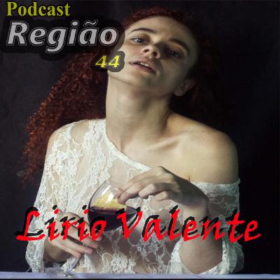 Entrevistando 11 - Lírio Valente sobre Censura, Performance e histórias