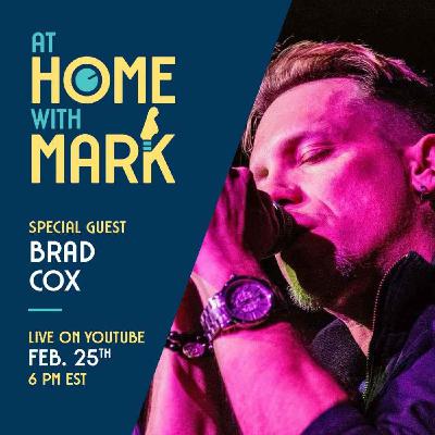 At Home with Mark: Brad Cox