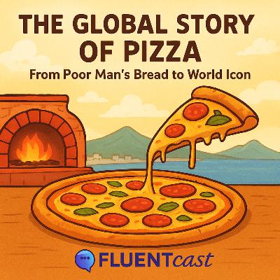 🍕 The Global Story of Pizza: From Poor Man’s Bread to World Icon