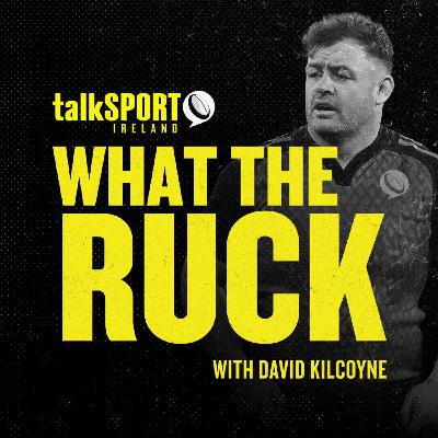 What The Ruck: Episode 7 - Scrum Pox & The Champions Cup And The New Munster