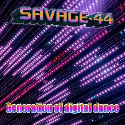 SAVAGE-44 - Generation of digital dance