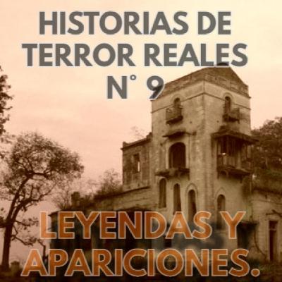 HISTORIAS DE TERROR N° 9 : LEYENDAS Y APARICIONES.