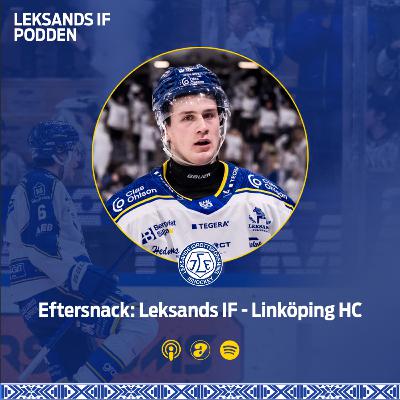 Eftersnack: Leksands IF - Linköping HC