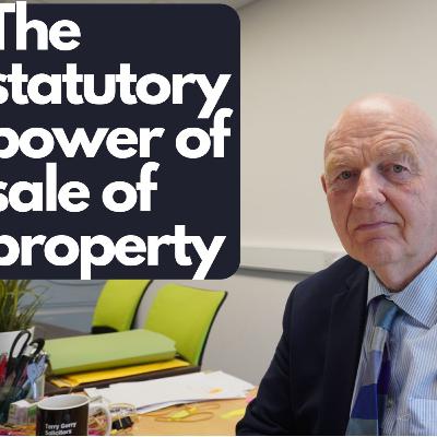 The statutory power of sale of property in Ireland EP#740 The statutory power of sale of property in Ireland EP#740