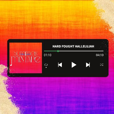 Episode 1: Hard Fought Hallelujah