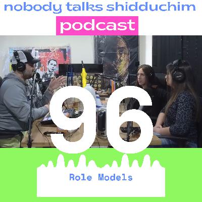 96: That's Your Role Model?