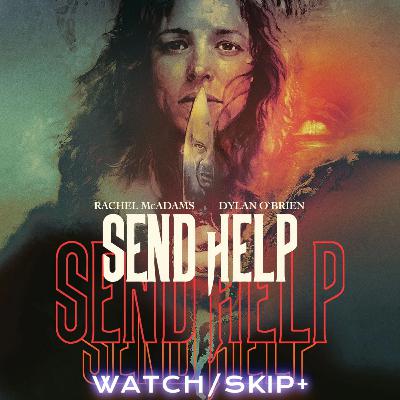 155b: SPOILER'D: SAM RAIMI'S SEND HELP 155b: SPOILER'D: SAM RAIMI'S SEND HELP
