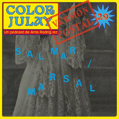COLOR JULAY 29: SALMAR / MARSAL COLOR JULAY 29: SALMAR / MARSAL