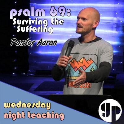 psalm 69: Surviving the Suffering