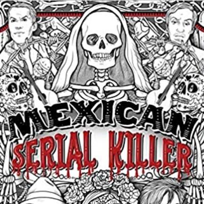 Asesinos seriales mexicanos