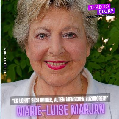 177. Marie-Luise Marjan: "Es lohnt sich immer, alten Menschen zuzuhören!"