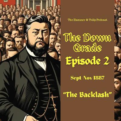 The Down Grade: Episode 2 - The Backlash The Down Grade: Episode 2 - The Backlash