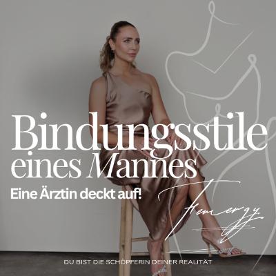 Bindungsstile eines Mannes - eine Ärztin deckt auf