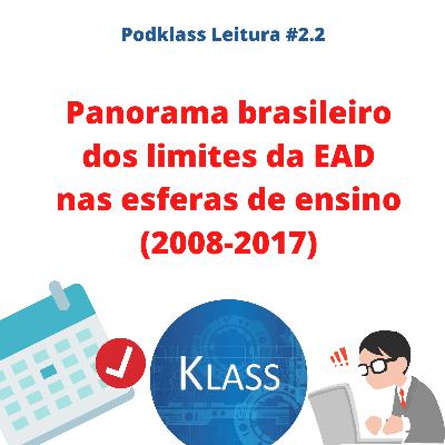 Podklass #2.2. Panorama brasileiro dos limites da EAD nas esferas de ensino (2008-2017) Podklass #2.2. Panorama brasileiro dos limites da EAD nas esferas de ensino (2008-2017)