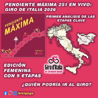 PENDIENTE MÁXIMA 251: Giro de Italia 2026
