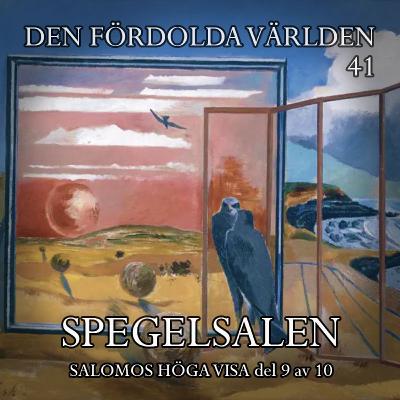 Spegelsalen (Salomos Höga Visa del 9 av 10)