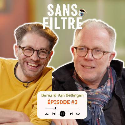 Carrière, Automobile, Branding : Bernard Van Bellingen, sans filtre !
