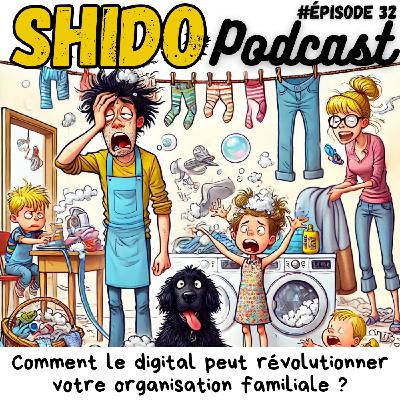 Comment le digital peut révolutionner votre organisation familiale ?
