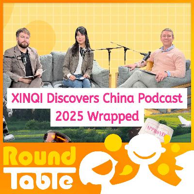 Round Table recommends: XINQI Discovers China Round Table recommends: XINQI Discovers China