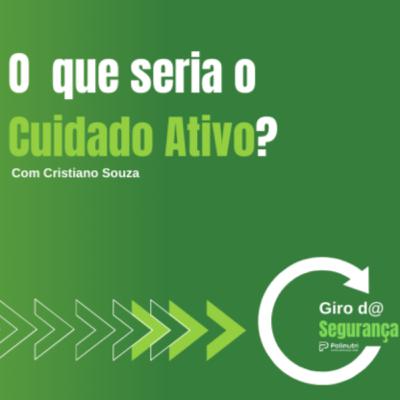 Cuidado Ativo?