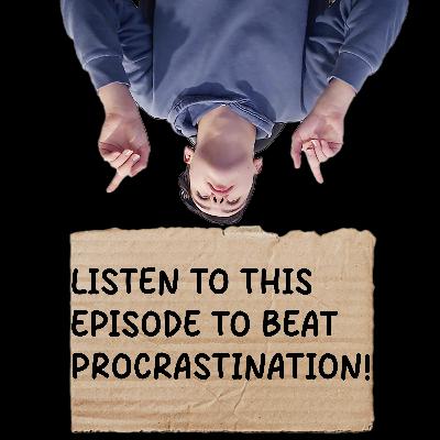 The Key to Beating Procrastination, Explained!