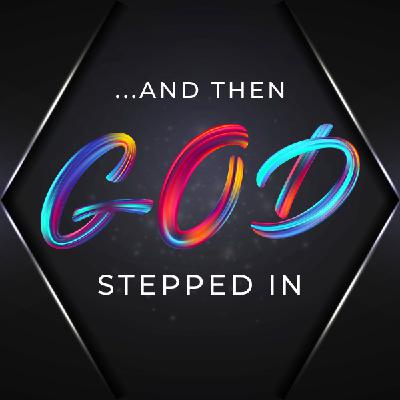 And Then God Stepped In - Pastor Rhonda Davis