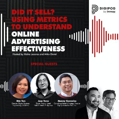 Episode 5 - Did it Sell? Using Metrics to Understand Online Advertising Effectiveness Episode 5 - Did it Sell? Using Metrics to Understand Online Advertising Effectiveness