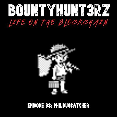 Episode 33 - philbugcatcher
