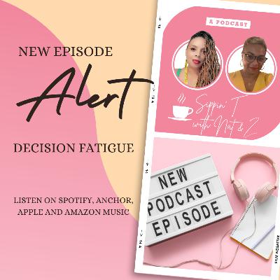 Decision Fatigue Decision Fatigue