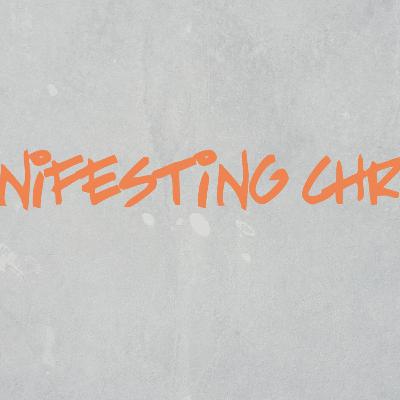 Manifesting Christ