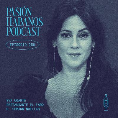 Pasión Habanos Podcast, episodio 258, 6 de agosto de 2025 Pasión Habanos Podcast, episodio 258, 6 de agosto de 2025