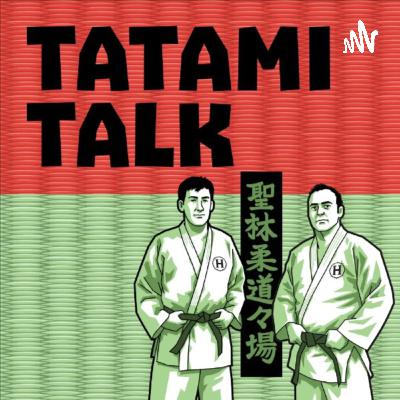 Tatami Talk Podcast Episode 130: How We Would Change Judo Newaza Training
