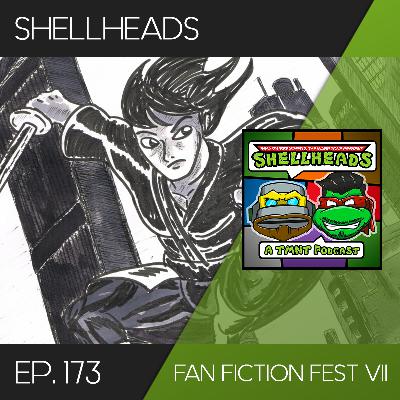 Shellheads #173 – Fan Fiction Fest VII Shellheads #173 – Fan Fiction Fest VII