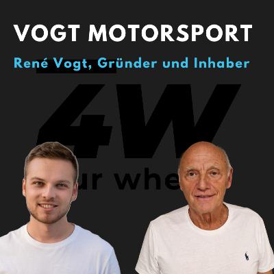 060 - Vogt Motorsport - René Vogt über 50 Jahre Leidenschaft für Luftgekühlte - four wheels Podcast
