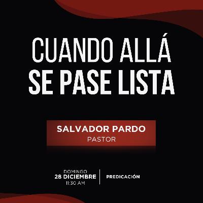 Salvador Pardo - Cuando allá se pase lista Salvador Pardo - Cuando allá se pase lista