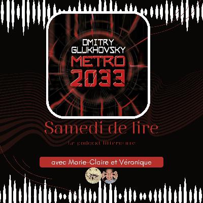 Métro 2033 | Recommandation littéraire Métro 2033 | Recommandation littéraire