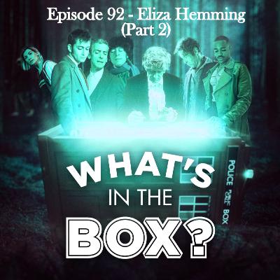 Episode 92: Eliza Hemming (Part 2)
