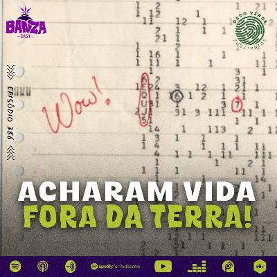 BANZAcast 386 - ACHARAM VIDA FORA DA TERRA!! BANZAcast 386 - ACHARAM VIDA FORA DA TERRA!!