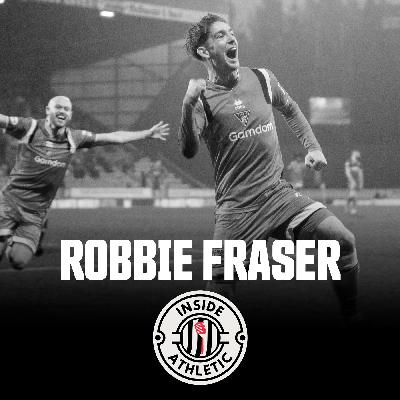 Episode 7 | Robbie Fraser