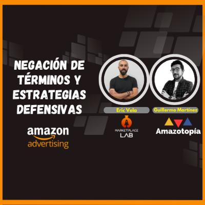🚀 Cómo Optimizar tus Campañas en Amazon Advertising : Negación de Términos y Estrategias Defensivas