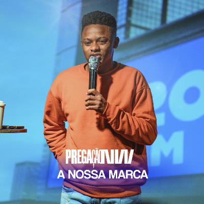 Pregação: A Nossa Marca | Rafinha Santos Pregação: A Nossa Marca | Rafinha Santos