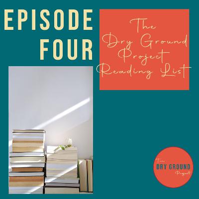 The Dry Ground Project Reading List The Dry Ground Project Reading List