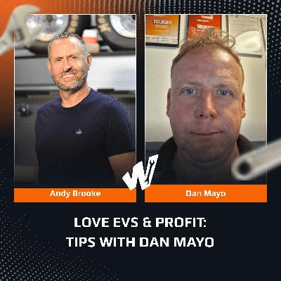 Why Independent Workshops Must Embrace EVs with Dan Mayo | Ep. 3