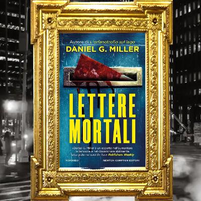 Daniel Miller: "Lettere mortali"