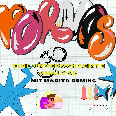 Porno – eine unverschämte Analyse mit Madita Oeming