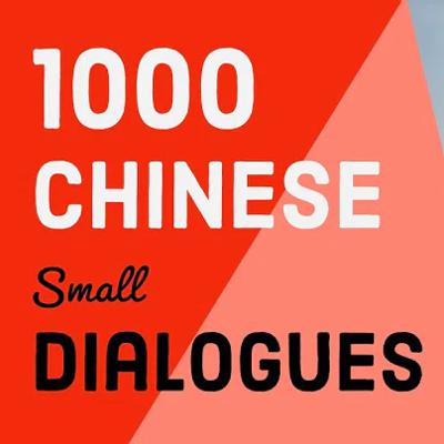 1000 Chinese mini dialogues